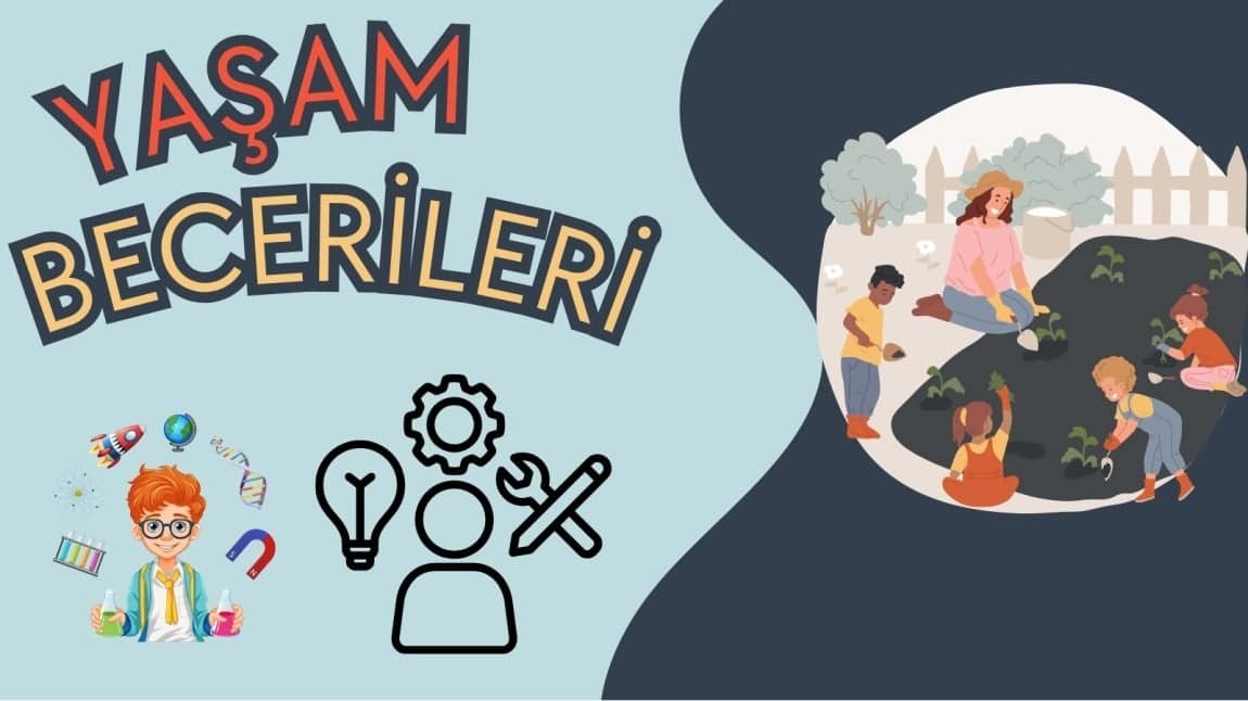 YAŞAM BECERİLERİ MART AYI FAALİYETLERİ